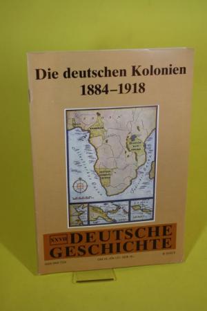 XXVII Deutsche Geschichte - Die deutschen Kolonien - 1884-1918