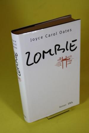 gebrauchtes Buch – Oates, Joyce Carol – Zombie - Roman