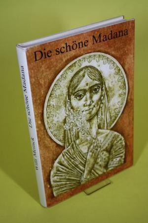 Die schöne Madana - Märchen u. Erzählungen aus Indien