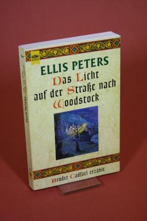 gebrauchtes Buch – Ellis Peters – Das Licht auf der Straße nach Woodstock - Bruder Cadfael erzählt