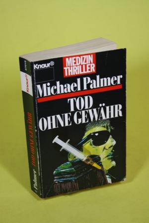 gebrauchtes Buch – Michael Palmer – Tod ohne Gewähr - Medizin-Thriller