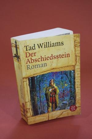 gebrauchtes Buch – Tad Williams – Der Abschiedsstein - Roman