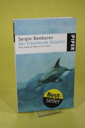 gebrauchtes Buch – Sergio Bambaren – Der träumende Delphin - Eine magische Reise zu dir selbst