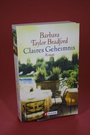 gebrauchtes Buch – Taylor Bradford – Claires Geheimnis gebrauchtes Buch – Taylor Bradford – Claires Geheimnis