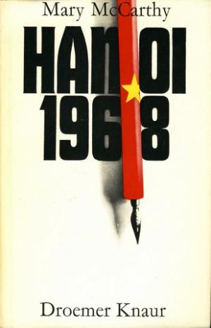 Hanoi 1968., Deutsche Übersetzung [aus dem Amerikanischen] von Karl-Otto von Czernicki.