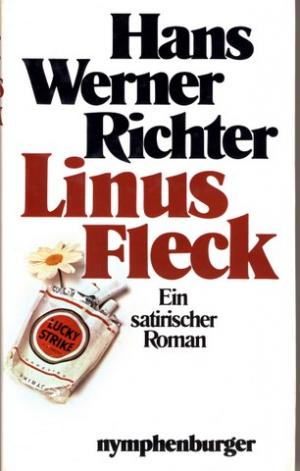 gebrauchtes Buch – Richter, Hans Werner – Linus Fleck., Ein satirischer Roman. NAchwort 1978.