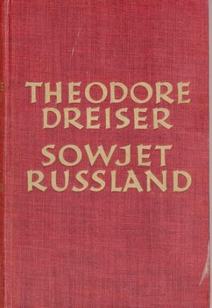 Sowjetrussland., Deutsch [aus dem Amerikanischen] von Richard Hoffmann.