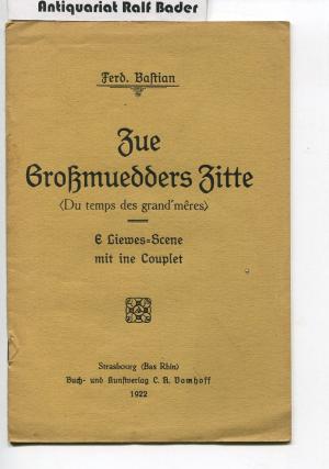 Zue Großmuedders Zitte (Du temps des grand