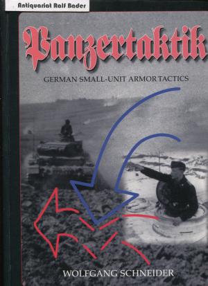 Panzertaktik. German Small-Unit Armor Tactics
