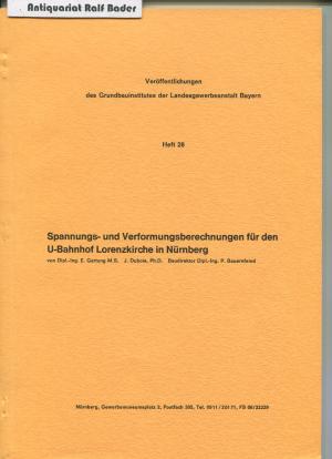 Spannungs- und Verformungsberechnungen für den U-Bahnhof Lorenzkirche in Nürnberg (Veröffentlichungen des Grundbauinstitutes der Landesgewerbeanstalt […]