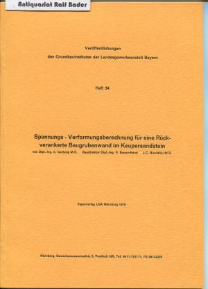 Spannungs - Verformungsberechnung für eine rückenverankerte Baugrubenwand im Keupersandstein (Veröffentlichungen des Grundbauinstitutes der Landesgewerbeanstalt […]