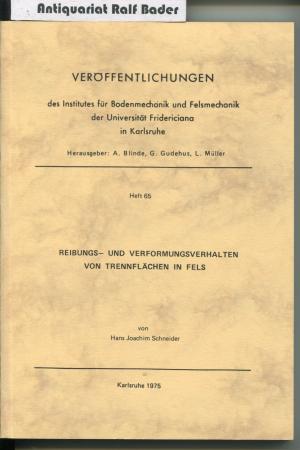 Reibungs- und Verformungsverhalten von Trennflächen in Fels (Veröffentlichungen des Instituts für Bodenmechanik und Felsmechanik der Universität Fridericiana […]