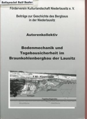 gebrauchtes Buch – Bodenmechanik und Tagebausicherheit im Braunkohlenbergbau der Lausitz