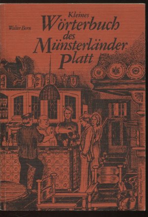 Kleines Wörterbuch des Münsterländer Platt