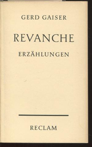 Revanche. Erzählungen. Mit einem autobiographischen Nachwort