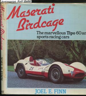 Maserati Birdcage. The marvellous Tipo 60 and 61 sports racing cars