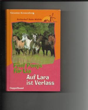 gebrauchtes Buch – Susanne Kronenberg – Reiterhof Rote Mühle: Fünf Ponys für Lia / Auf Lara ist Verlass (BK K2)