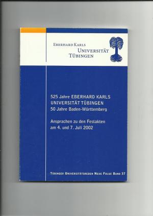 525 Jahre Eberhard Karls Universität Tübingen - Festreden (BK L. Schr.)