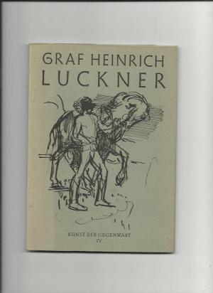 Graf Heinrich Luckner (Kunst der Gegenwart IV) BK Bo1