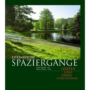 gebrauchtes Buch – Gärten und Parks in Brandenburg : Literarische Spaziergänge