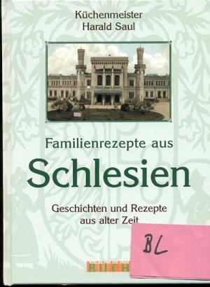 gebrauchtes Buch – Harald Saul – Familienrezepte aus Schlesien