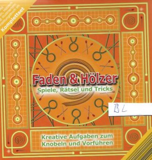 Faden & Hölzer (Spiele , Rätsel und Tricks)