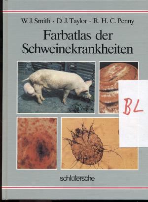 Farbatlas der Schweinekrankheiten