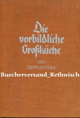 Die vorbildliche Großküche