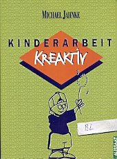 gebrauchtes Buch – Michael Jahnke – Kinderarbeit kreaktiv