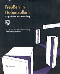 gebrauchtes Buch – Becker, Otto H – Preussen in Hohenzollern. Begleitband zur Ausstellung Sigmaringen 1995.