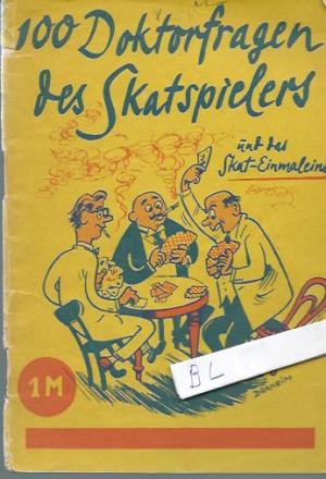 gebrauchtes Buch – 100 Doktorfragen des Skatspielers und Das Skat-Einmaleins mit Erläuterung der wichtigsten Skat-Regeln und Hinweise zur Durchführung von Skat-Wettbewerben