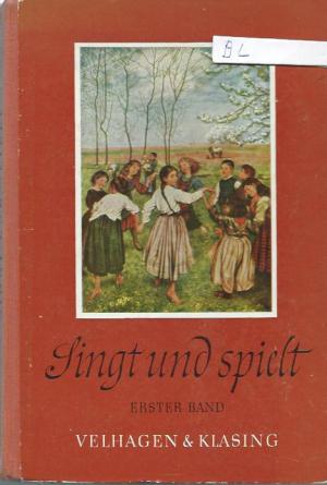 Singt und spielt-Musikbuch für Schulen (Erster Band 1. bis 4. Schuljahr) -1966