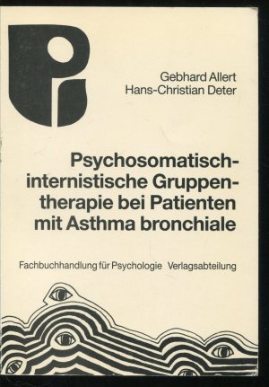 Psychosomatisch-internistische Gruppentherapie bei Patienten mit Asthma bronchiale