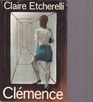 gebrauchtes Buch – Roman - Etcherelli, Claire – Clèmence.
