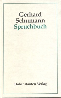 gebrauchtes Buch – Gerhard Schumann – Spruchbuch.