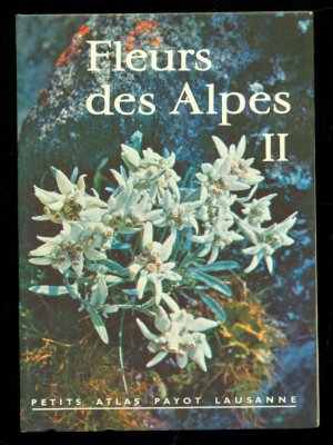 Fleurs des alpes Band 2 (in Französisch)