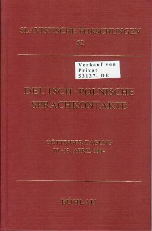 Deutsch-polnische Sprachkontakte. Beiträge zur gleichnamigen Tagung 10. – 13. April 1984 in Göttingen