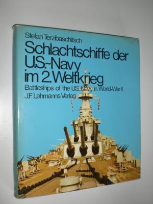 gebrauchtes Buch – Stefan TERZIBASCHITSCH – Schlachtschiffe der U.S.- Navy im 2. Weltkrieg. Battleships of the U.S.- Navy in World War II. Mit 115 Seitenrissen, Deckplänen und Detailskizzen von Siegfried Breyer und 148 Fotos. gebrauchtes Buch – Stefan TERZIBASCHITSCH – Schlachtschiffe der U.S.- Navy im 2. Weltkrieg. Battleships of the U.S.- Navy in World War II. Mit 115 Seitenrissen, Deckplänen und Detailskizzen von Siegfried Breyer und 148 Fotos.
