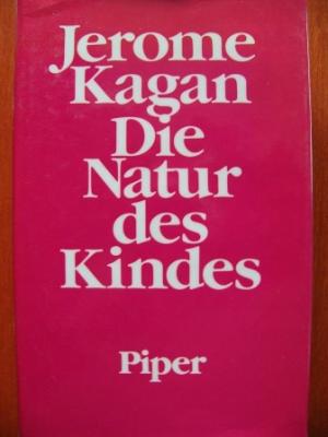 gebrauchtes Buch – Jerome Kagan – Die Natur des Kindes.