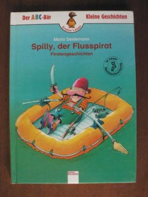 gebrauchtes Buch – Maria Seidemann/Ralf Butschkow  – Der A B C Bär.  Kleine Geschichten. Spilly, der Flusspirat. Piratengeschichten