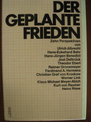 Der geplante Frieden. Zehn Perspektiven