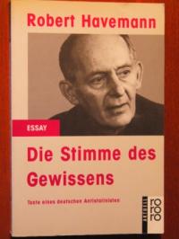 Die Stimme des Gewissens. Texte eines deutschen Antistalinisten. (aktuell / Essay).