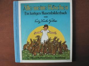 gebrauchtes Buch – Fritz Koch-Gotha – Alle meine Häschen. Ein lustiges Hasenbilderbuch