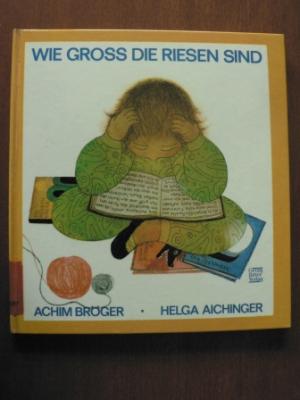 Wie groß die Riesen sind. Eine Lese- und Vorlesebuch