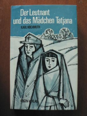 Der Leutnant und das Mädchen Tatjana