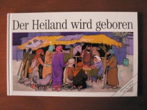 Bildergeschichten Aus Der Bibel Der Heiland Wird Geboren Heinz Giebeler Buch Gebraucht Kaufen A02kjwqr01zz5