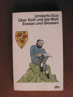 Über Gott und die Welt. Essays und Glossen