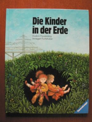 gebrauchtes Buch – Pausewang, Gudrun / Fuchshuber – Die Kinder in der Erde. Ein Märchen