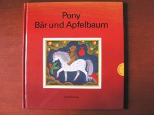 gebrauchtes Buch – Sigrid Heuck – Pony, Bär und Apfelbaum