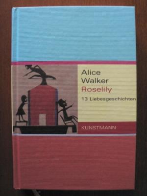 gebrauchtes Buch – Walker, Alice/Krueger – Roselily. 13 Liebesgeschichten